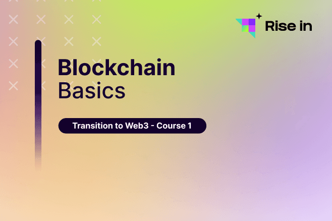 Transition to Web3 - Course 1 | Blockchain Basics