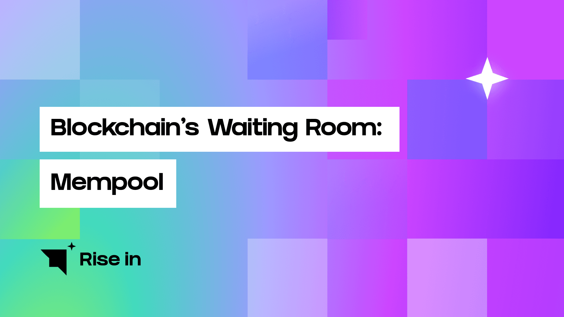 Blockchain’s Waiting Room: Mempool